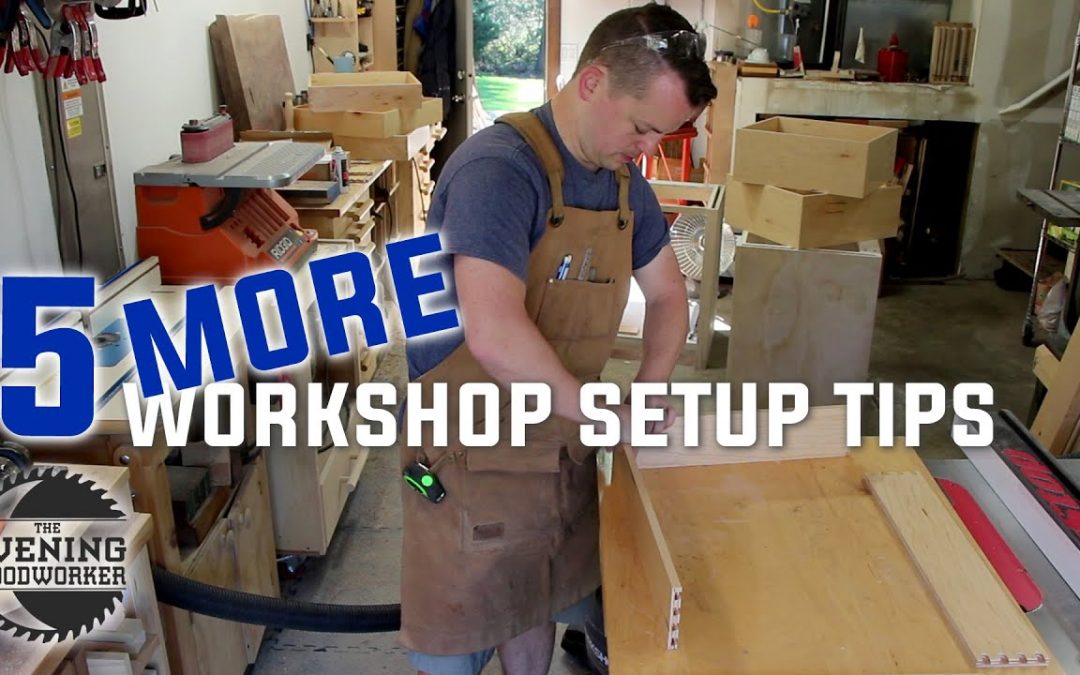 Workshop Design – 5 MORE Tips to Small Shop Setup and Use | Woodworking