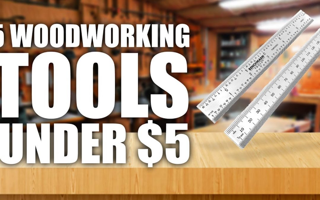 5 MUST HAVE Woodworking Tools Under $5 (in Under 5 Minutes)