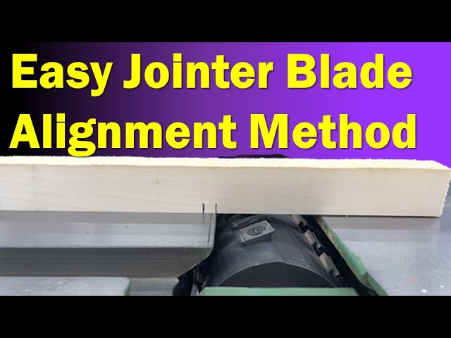 Jointer Blade Setup | Easy and No jigs to buy!